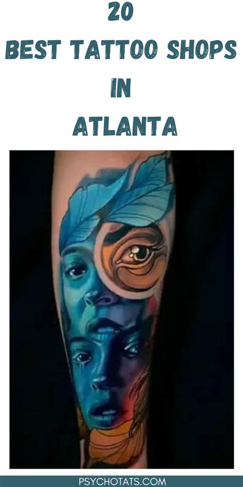 20 Best Tattoo Shops In Atlanta Psycho Tats