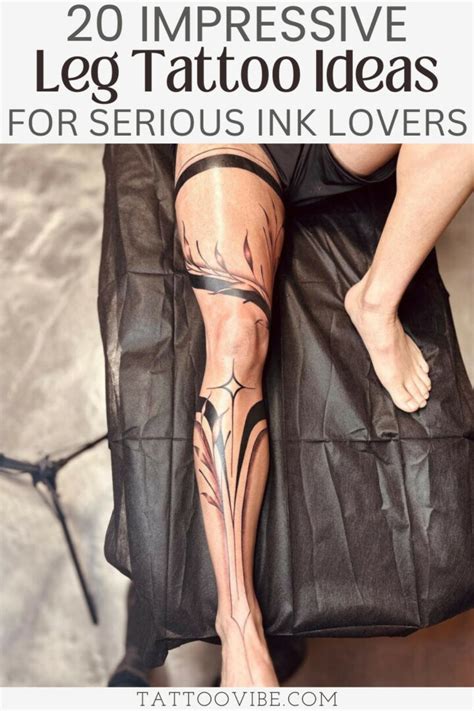 20 Impressive Leg Tattoo Ideas For Serious Ink Lovers 20 Impressive Leg Tattoo Ideas For Serious Ink Lovers