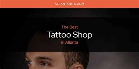 Best Tattoo Shop In Atlanta Complete Guide 2025