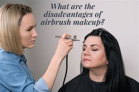 Real Disadvantages of Airbrush Makeup: Unseen Costs