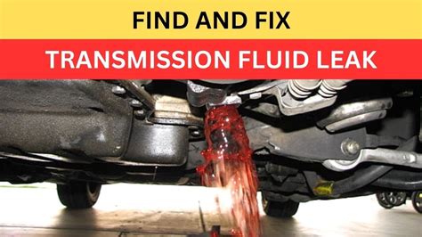 Gearbox Leaking Fluid Transmission Fluid Leak Fixes