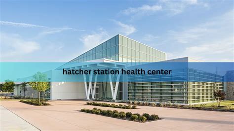 Hatcher Station Health Center