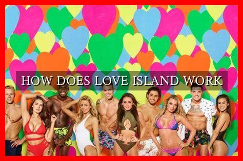How Does Love Island Work Explained Simply