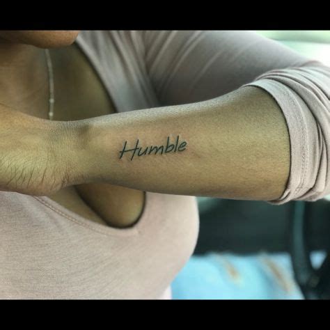 Humble Humble Tattoo Girly Tattoos Happiness Tattoo