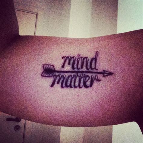 Mind Over Matter Tattoo To Represent Me Getting Better And That I Have Mind Over Matter Tattoo To Represent Me Getting Better And That I Have