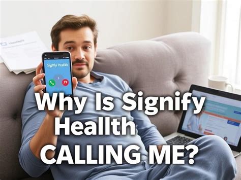 Why Is Signify Health Calling Me